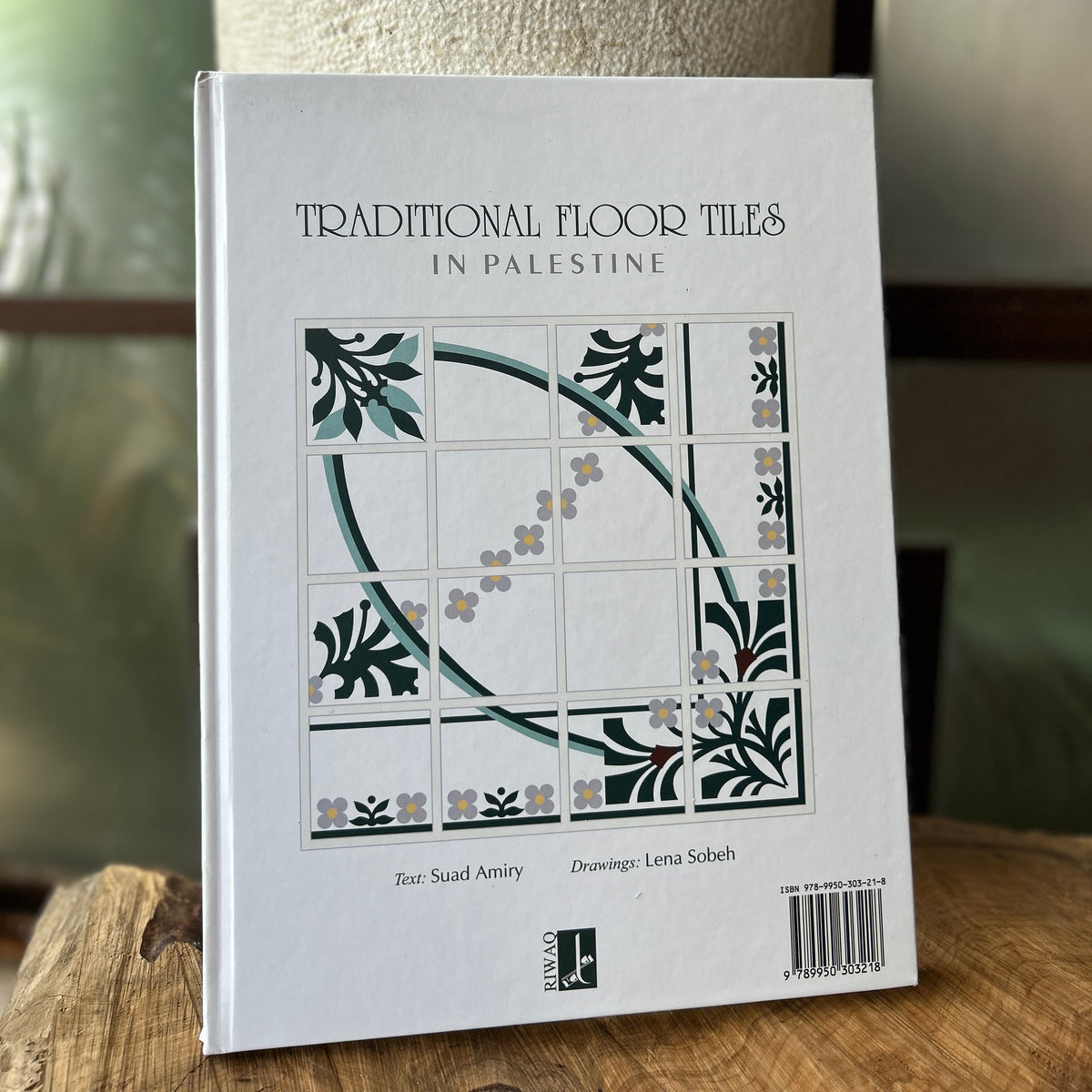 Traditional Floor Tiles in Palestine by Suad Amiry and Lena Sobeh